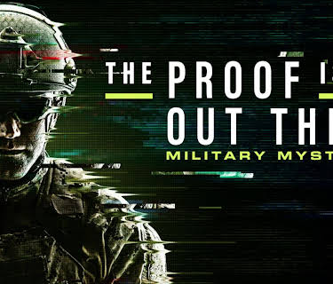 The Proof Is Out There: Military Mysteries