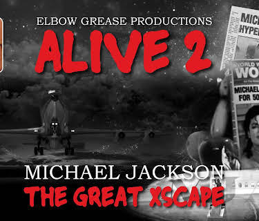 Alive 2 Michael Jackson The Great Xscape (2016)