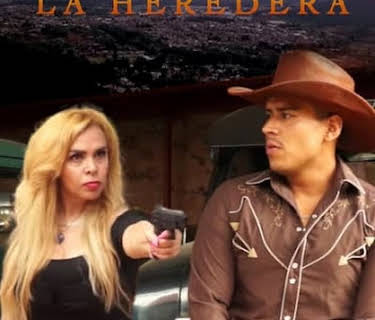 La Heredera (2017)