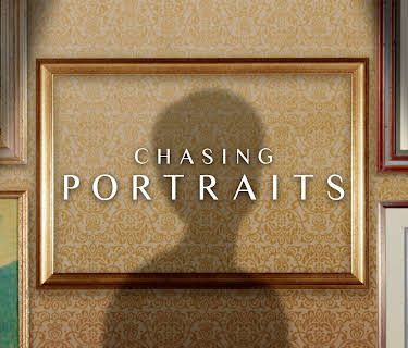 Chasing Portraits (2019)