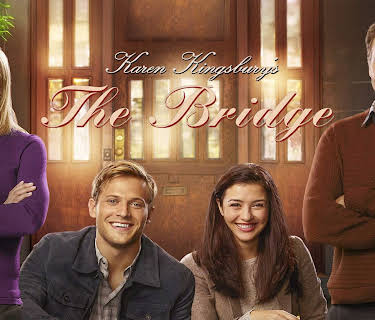 Karen Kingsbury's The Bridge: The Complete Story (2015)