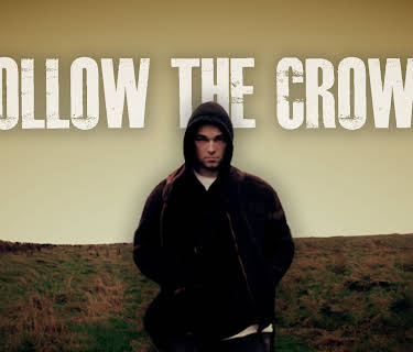 Follow the Crows (2018)