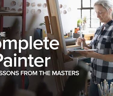 The Complete Painter: Lessons from the Masters