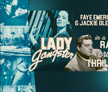 Lady Gangster - Faye Emerson & Jackie Gleason In A Rare Crime Thriller (1942)