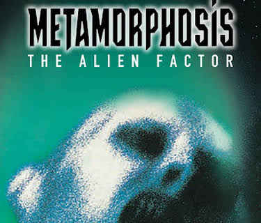 Metamorphosis: The Alien Factor (1990)