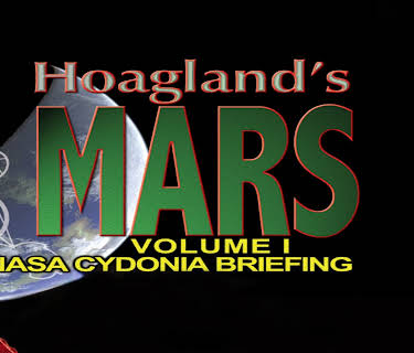 Hoagland's Mars Volume 1 - The NASA Cydonia Briefing (2017)