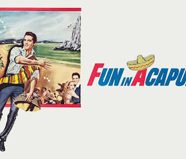 Fun In Acapulco (1963)