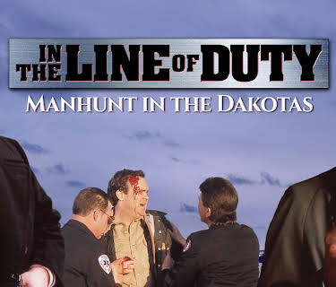 In the Line of Duty: Manhunt in the Dakotas (1991)