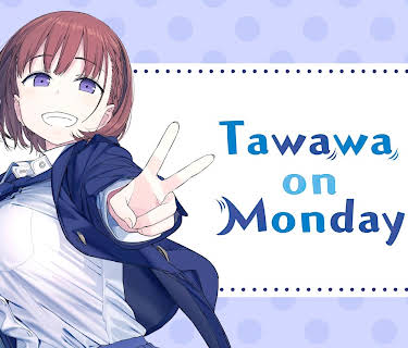 Tawawa on Monday: Season 1