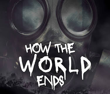 How the World Ends Season 1