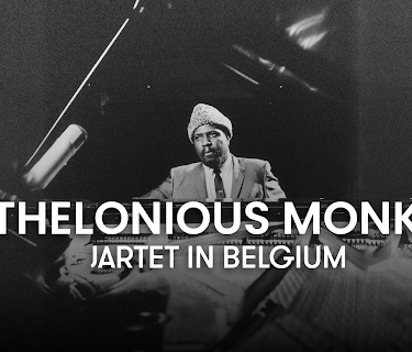 Thelonious Monk Quartet in Belgium (1963)