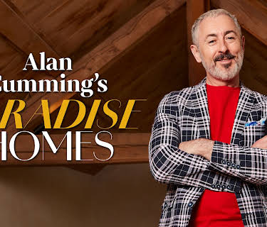 Alan Cumming's Paradise Homes S1