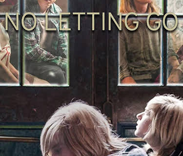 No Letting Go (2016)