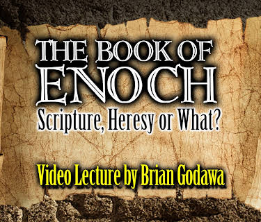 The Book of Enoch: Scripture, Heresy, or What?