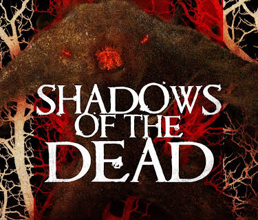 Shadows of the Dead (2016)