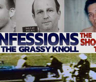 Confessions From the Grassy Knoll: The Shocking Truth (2013)