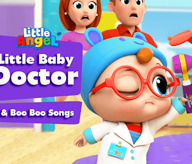 Little Baby Doctor & Boo Boo Songs - Little Angel