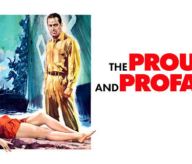 The Proud and Profane (1956)