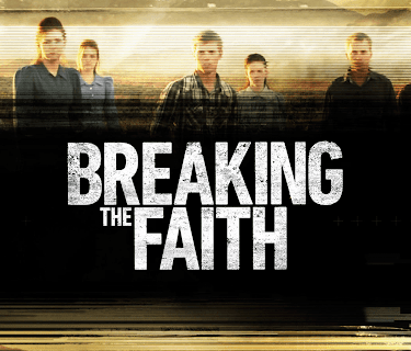 Breaking the Faith Season 1