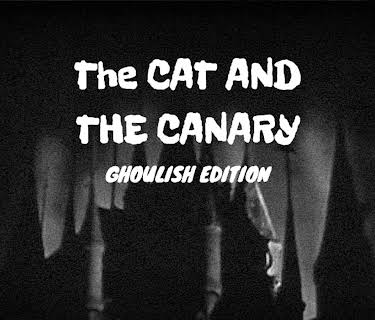 The Cat And The Canary - Ghoulish Edition (1927)