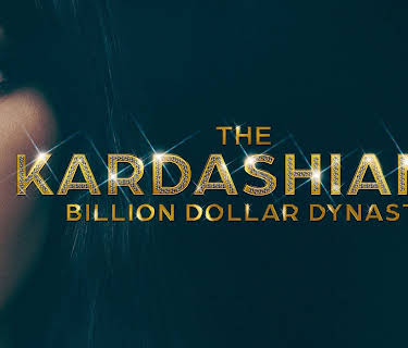 The Kardashians: Billion Dollar Dynasty S1