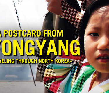 A Postcard from Pyongyang - Traveling through North Korea (2019)