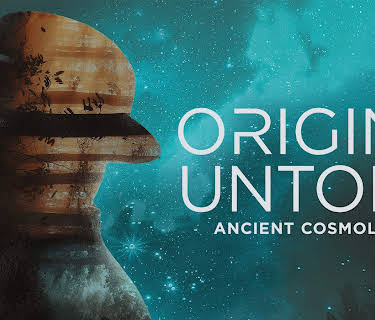 Origins Untold: Ancient Cosmology (2023)