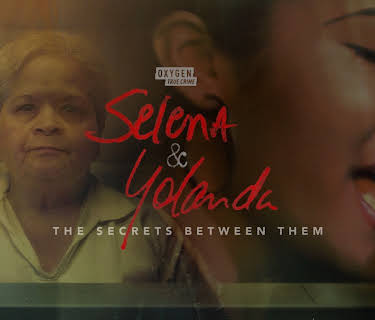 Selena and Yolanda: The Secrets Between Them