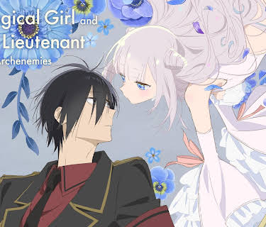 The Magical Girl and the Evil Lieutenant Used to Be Archenemies - S01