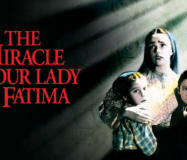 The Miracle of Our Lady of Fatima (1952)