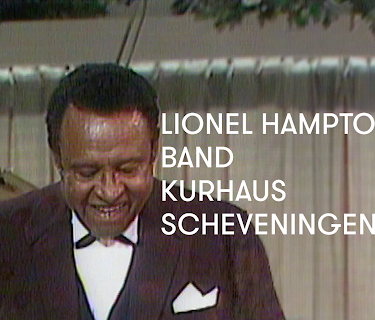 Lionel Hampton Big Band - Kurhaus Scheveningen (1983)
