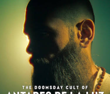 The Doomsday Cult of Antares de la Luz (2024)
