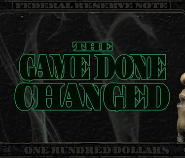 The Game Done Changed (2017)