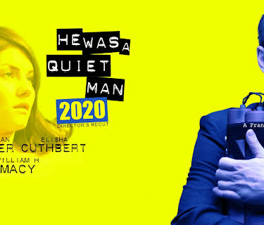 He Was A Quiet Man 2020 (2020)