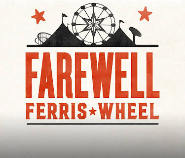 Farewell Ferris Wheel (2016)