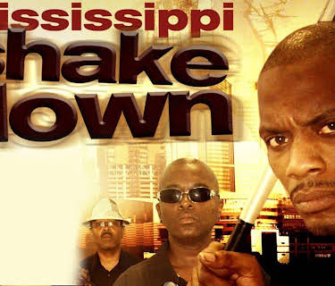 Mississippi Shakedown (2014)