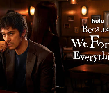 Because We Forget Everything