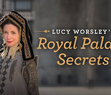 Lucy Worsley's Royal Palace Secrets: Season 1