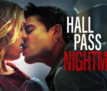 Hall Pass Nightmare (2022)