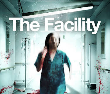 The Facility (2012)