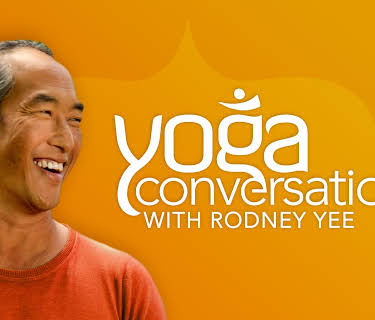 Yoga Conversations with Rodney Yee
