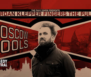 The Daily Show Presents: Jordan Klepper Fingers the Pulse: Moscow Tools (2024)