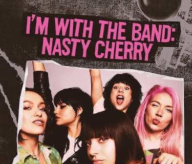 I'm with the Band: Nasty Cherry