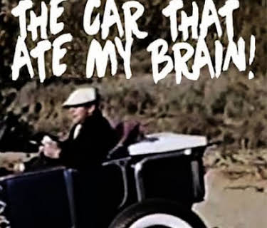 The Car That Ate My Brain (2019)
