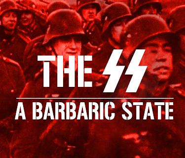 The SS, a Barbaric State (2020)
