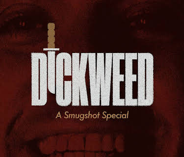 Dickweed: A Smugshot Special (2024)