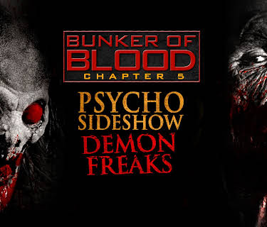 Bunker of Blood 5: Psycho Sideshow: Demon Freaks (2018)