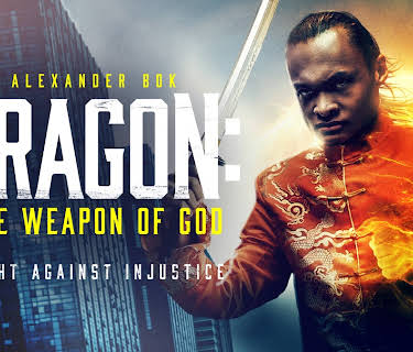 Dragon: The Weapon of God (2022)