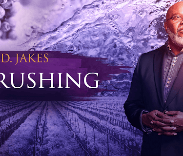 T. D. Jakes: Crushing