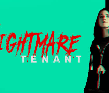 NIGHTMARE TENANT (2016)